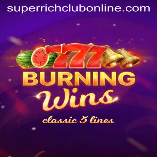 Burning Wins and the SUPERRICHCLUB Phenomenon