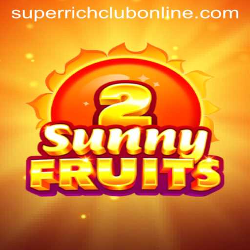 Enter the Lush World of SunnyFruits2 and the Exclusive Realm of SUPERRICHCLUB