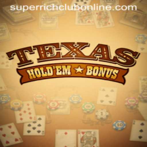 Discover the Excitement of Texas Hold'em Bonus at Super Rich Club